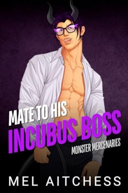 Mate To His Incubus Boss