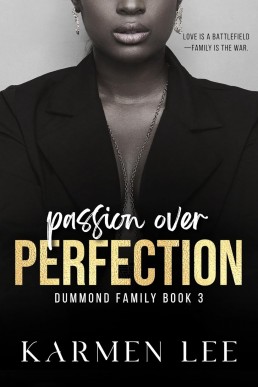 Passion Over Perfection (Dummond Family Book 3)