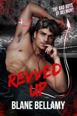 Revved Up (The Bad Boys of Belmont)