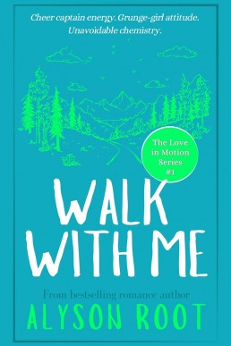 Walk With Me (The Love in Motion Series Book 1)