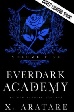 Ever Dark Academy (Volume 5)