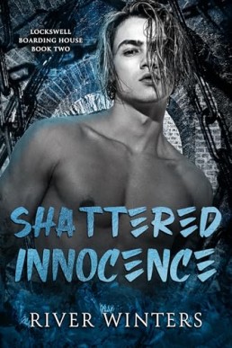 Shattered Innocence (Lockswell Boarding House 2)