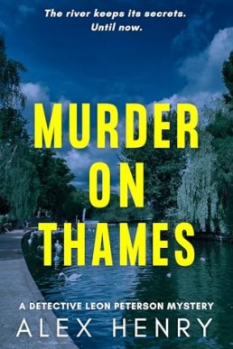 Murder on Thames (Detective Leon Peterson Mysteries 4)