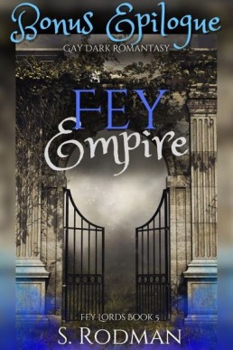 Fey Empire Bonus Epilogue (Fey Lords 5.1)