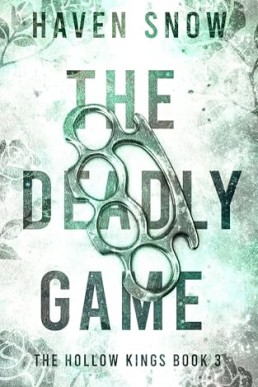 The Deadly Game (The Hollow Kings 3)