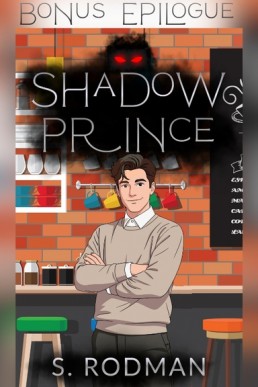 Shadow Prince Bonus Epilogue (Shadowmen 1.1)