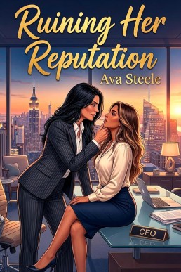 Ruining Her Reputation