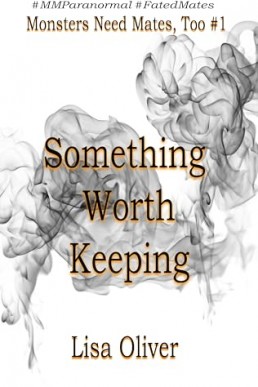 Something Worth Keeping (Monsters Need Mates, Too 1)