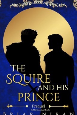 The Squire and His Prince (The Sun King and his Knight)