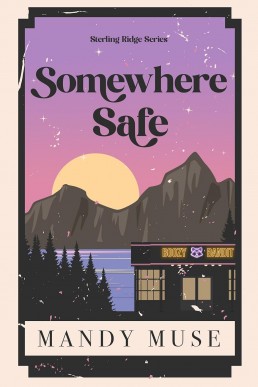 Somewhere Safe (Sterling Ridge 3)