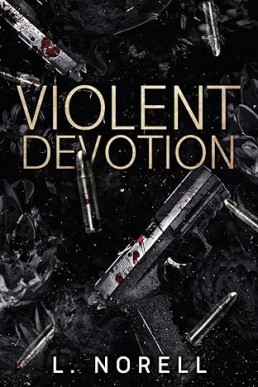 Violent Devotion  (Empire of Sins 1)