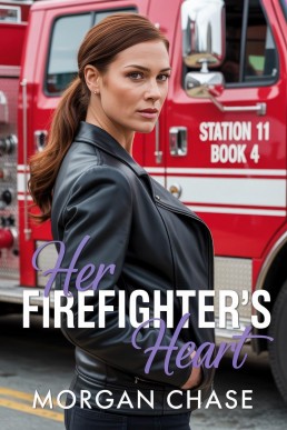 Her Firefighter's Heart (Station 11 Book 4)