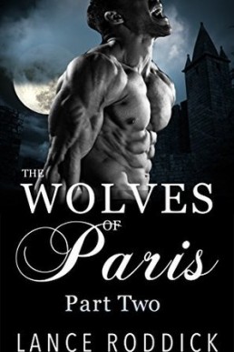 The Wolves of Paris (Part Two)