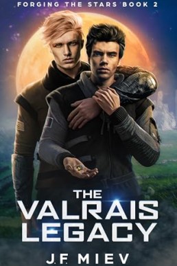 The Valrais Legacy (Forging the Stars 2)