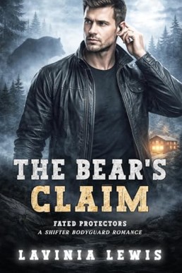 The Bear's Claim (Fated Protectors 1)