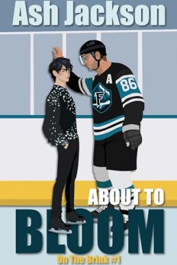 About to Bloom (On The Brink 1)