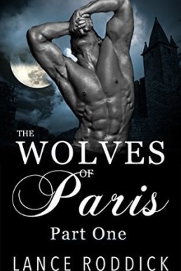 The Wolves of Paris (Part One)