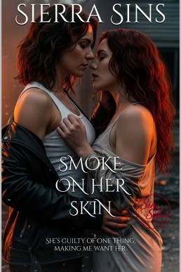 Smoke on Her Skin: A First-Time Sapphic Thriller Romance