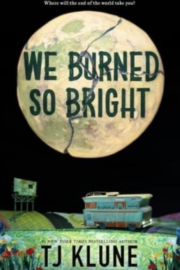 We Burned So Bright