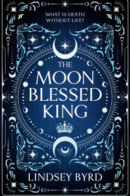 The Moon Blessed King (Tale of Two Crowns 2)
