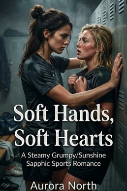 Soft Hands, Soft Hearts