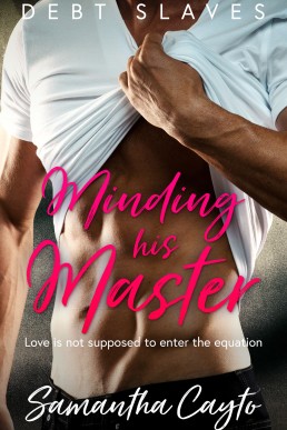 Minding His Master (Debt Slave)