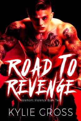 Road to Revenge (Valemont Violence Book 2)