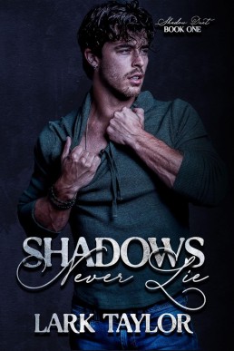 Shadows Never Lie (Shadow Duet 1)