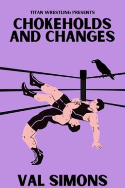 Chokeholds and Changes (Titan Wrestling 5)