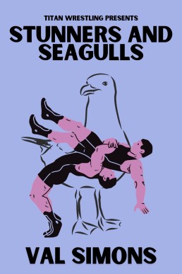 Stunners and Seagulls (Titan Wrestling 3)