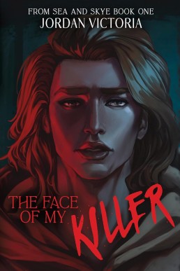 The Face of My Killer (From Sea and Skye 1)