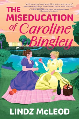 The Miseducation of Caroline Bingley (Austentatious Book 2)