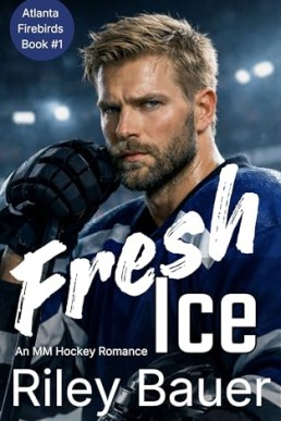 Fresh Ice (Atlanta Firebirds 1)