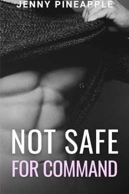 Not Safe for Command (Station 13 Book 2)