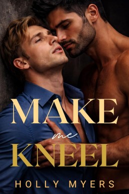 Make Him Kneel (Savage Kings of Tessari 2)