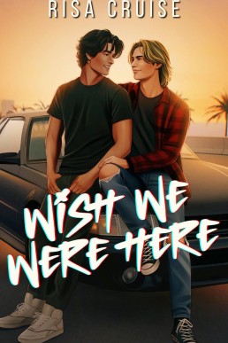Wish We Were Here