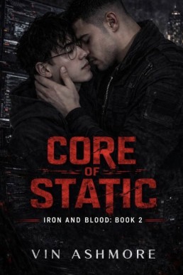 Core of Static (Iron and Blood 2)