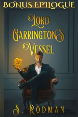 Lord Garrington's Vessel Bonus Epilogue (Duty & Magic 1)