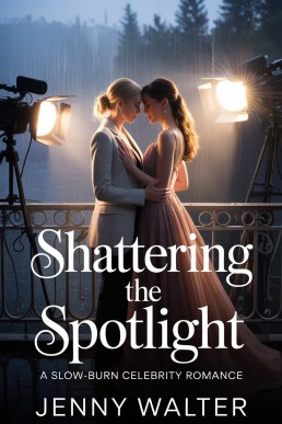 Shattering the Spotlight: A Slow-Burn Celebrity Romance