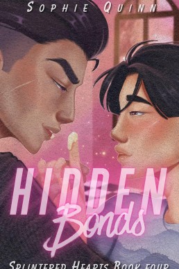 Hidden Bonds (Splintered Hearts 4)