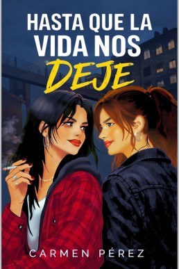 Hasta que la vida nos deje