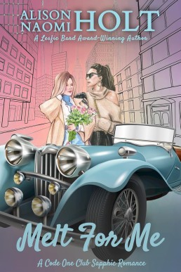 Melt For Me (The Code One Club Book 3)