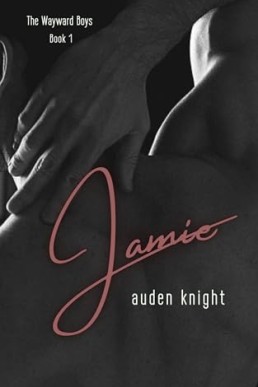 Jamie (The Wayward Boys 1)