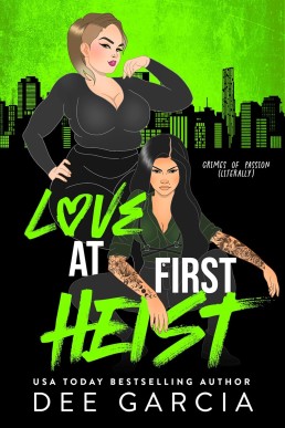 Love at First Heist [Crimes of Passion (Literally) 02]