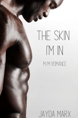 The Skin I’m In