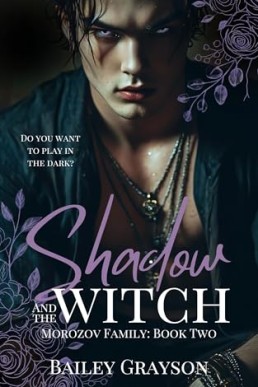 Shadow and the Witch (Morozov Family 2)