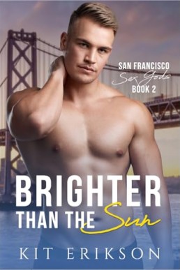 Brighter Than The Sun (San Francisco Sex Gods 2)