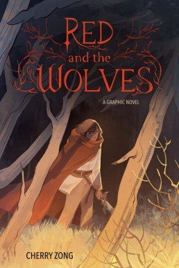 Red and the Wolves: A Graphic Novel