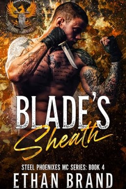 Blade’s Sheath (Steel Phoenixes MC 4)