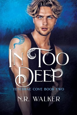 In Too Deep (Tenebrae Cove 2)